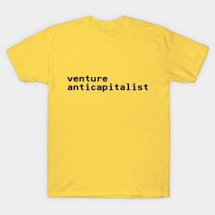 venture anticapitalits - Black T-Shirt